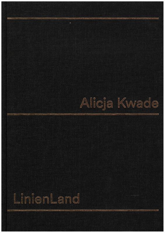 Alicja Kwade : LinienLand / edited by Sabine Schaschl cover