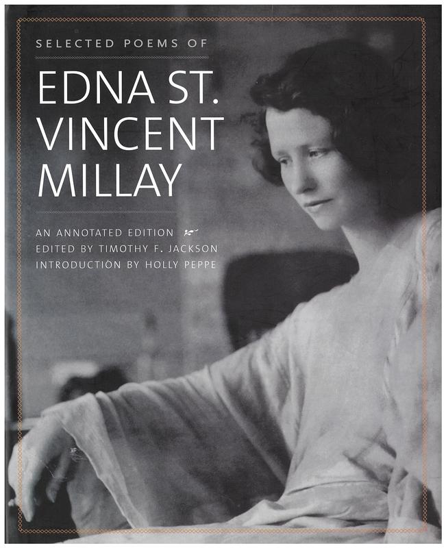 Selected poems of Edna St. Vincent Millay / edited by Timothy F. Jackson ; introduction by Holly Peppe cover