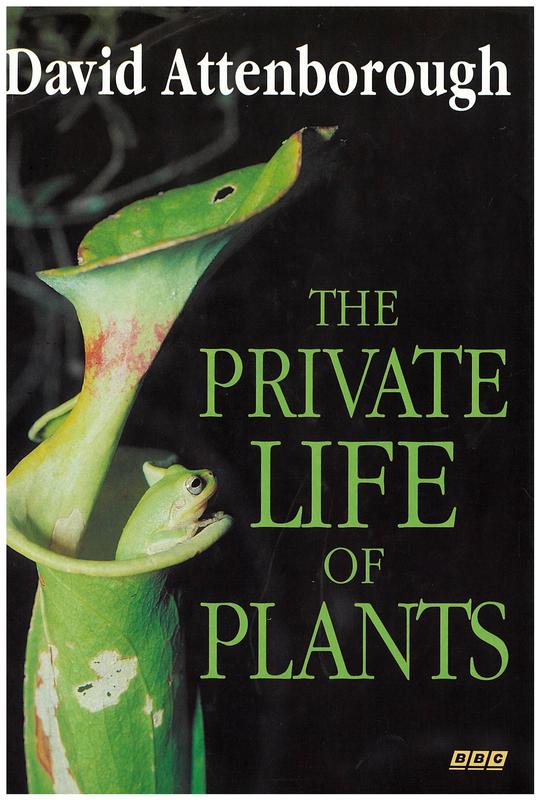 The private life of plants : a natural history of plant behaviour / David Attenborough cover