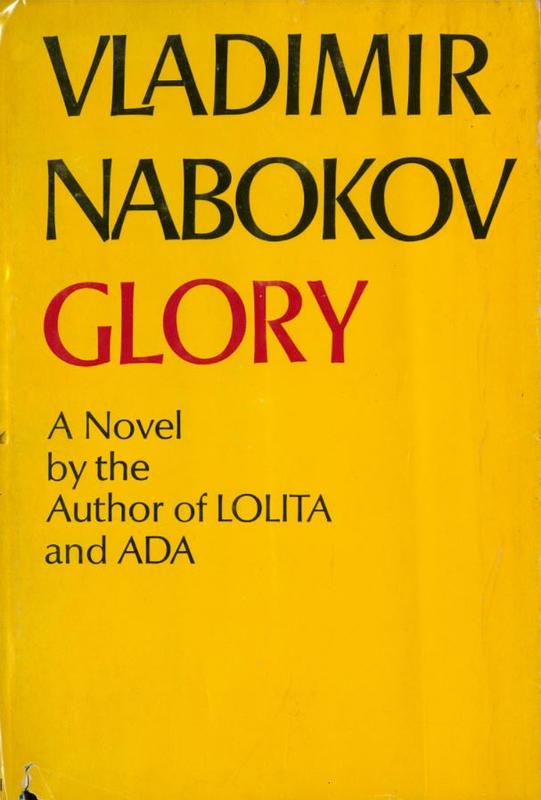 Glory / Vladimir Nabokov ; [translated from the Russian by Dmitri Nabokov in collaboration with the author] cover