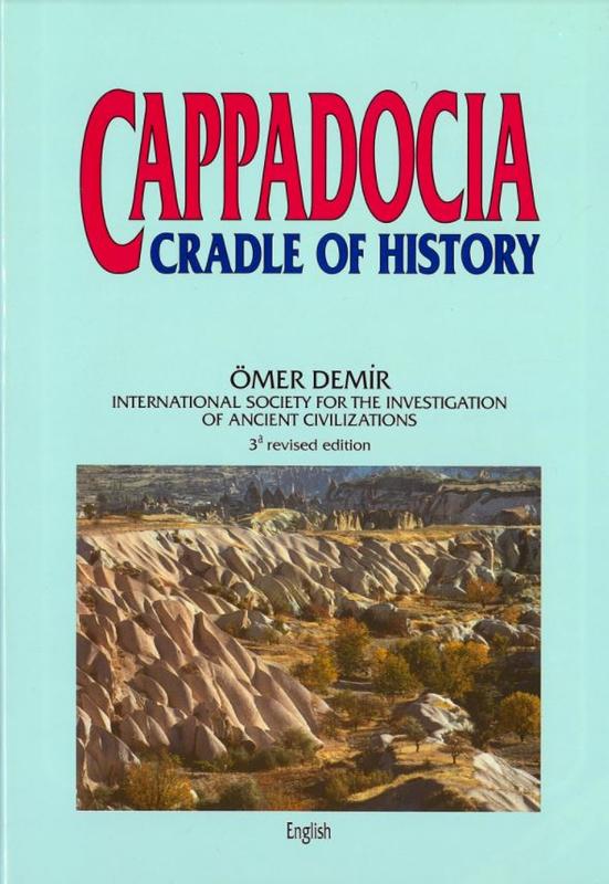 Cappadocia : cradle of history / Omer Demir cover