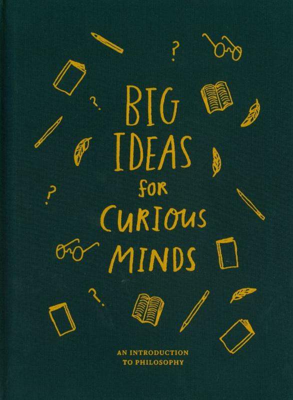 Big ideas for curious minds : an introduction to philosophy cover