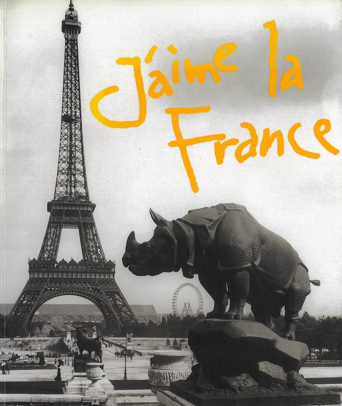 J'aime la France / [catalogue co-ordinators: Sandra Byron, Penny Mapp] cover