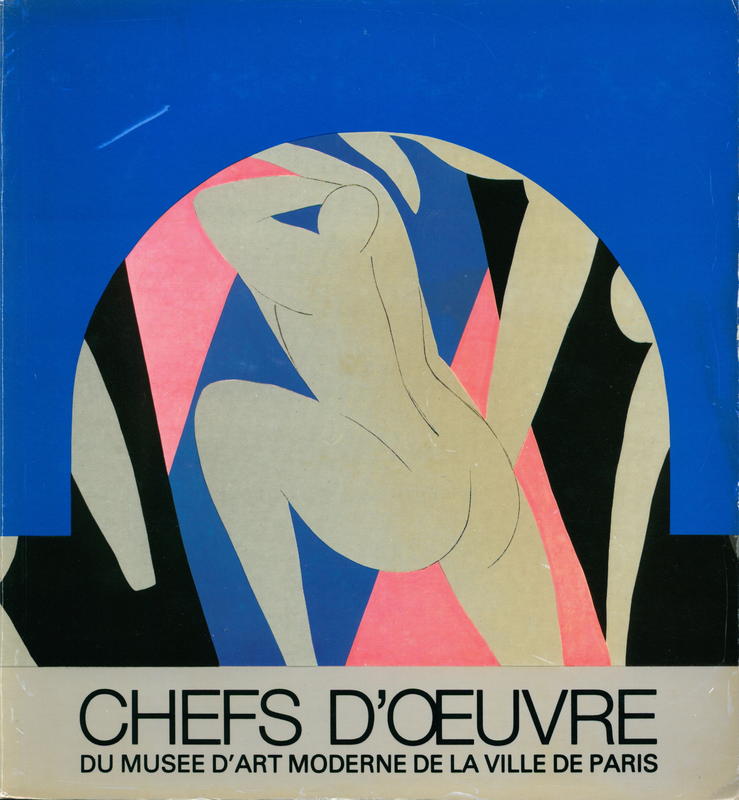 Chefs d'oeuvre du Musee d'Art Moderne de la Ville de Paris = Masterpieces of the Musee d’Art Moderne de la Ville de Paris cover