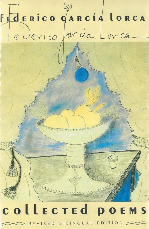 Collected poems / Federico Garcia Lorca ; revised with an introduction and notes by Christopher Maurer ; translated by Catherine Brown [and 11 others] cover