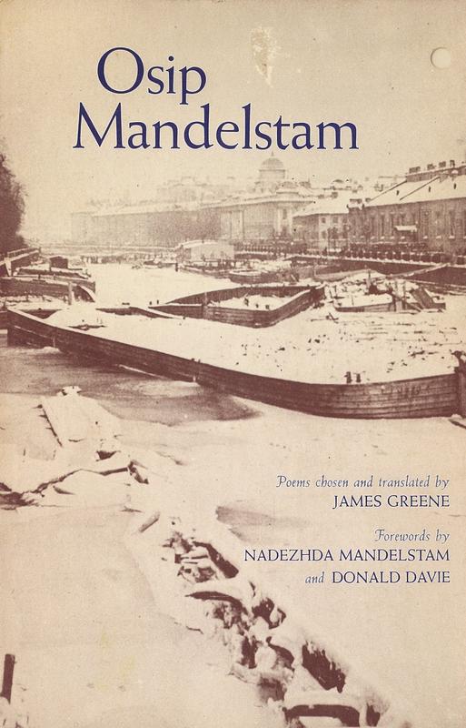 Osip Mandelstam : poems / chosen and  translated by James Greene ; forewords by Nadezhda Mandelstam and Donald Davie cover