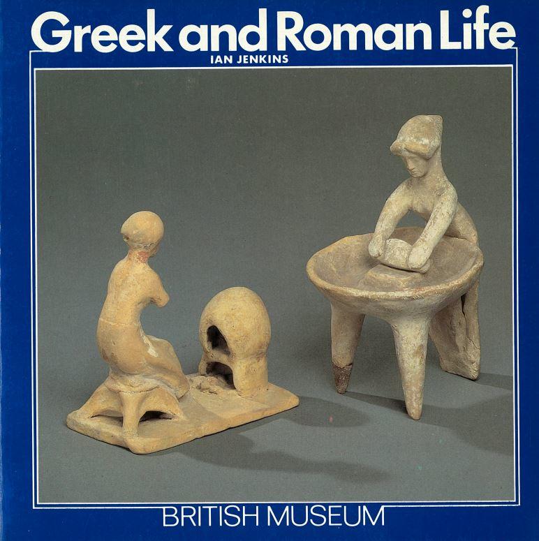 Greek and Roman life / Ian Jenkins cover