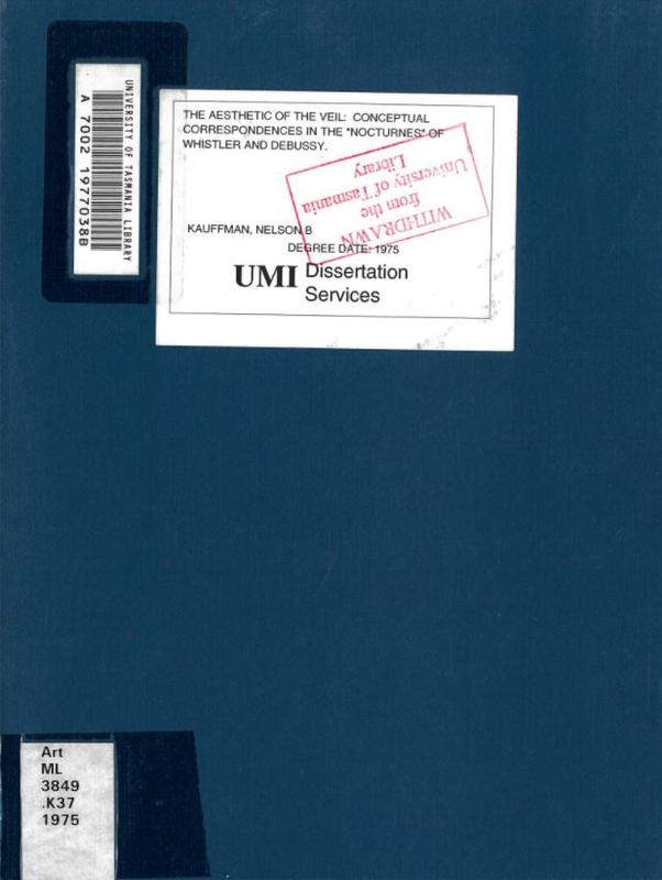 The aesthetic of the veil : conceptual correspondences in the nocturnes of Whistler and Debussy / by Nelson Blaine Kauffman cover
