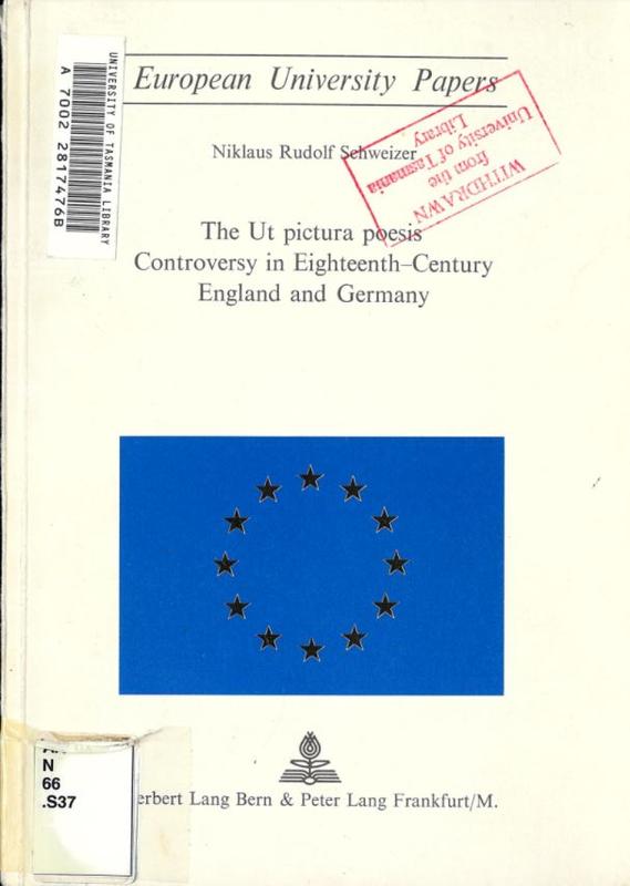 The Ut pictura poesis controversy in eighteenth-century England and Germany / Niklaus Rudolf Schweizer cover