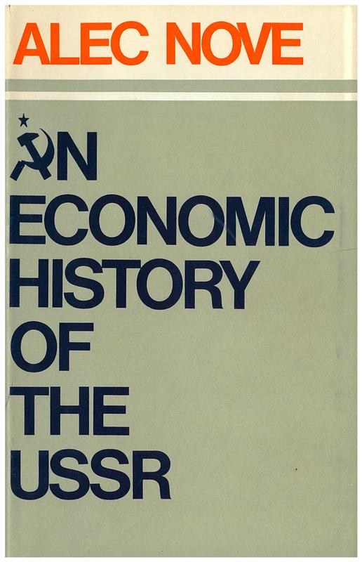An economic history of the U.S.S.R. / Alec Nove cover