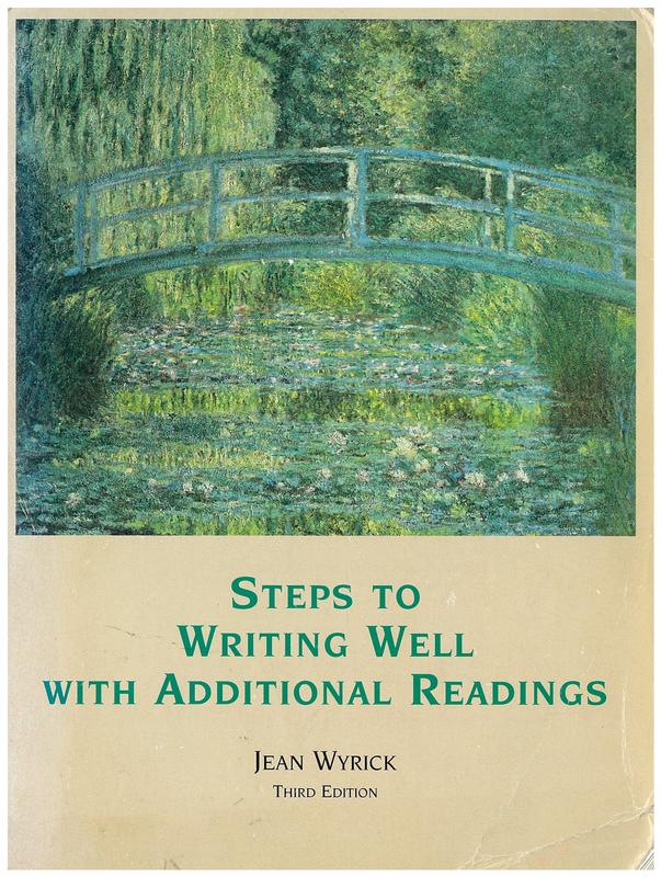 Steps to writing well : with additional readings / Jean Wyrick cover