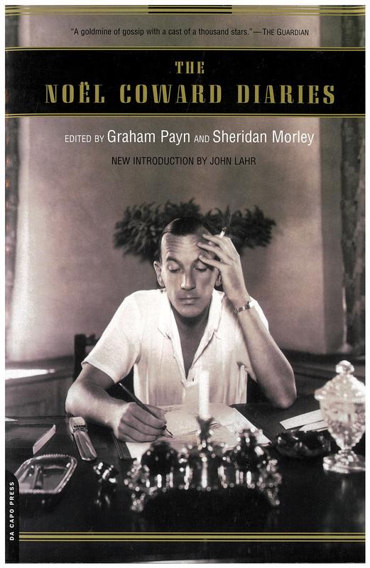 The Noel Coward diaries / edited by Graham Payn and Sheridan Morley cover
