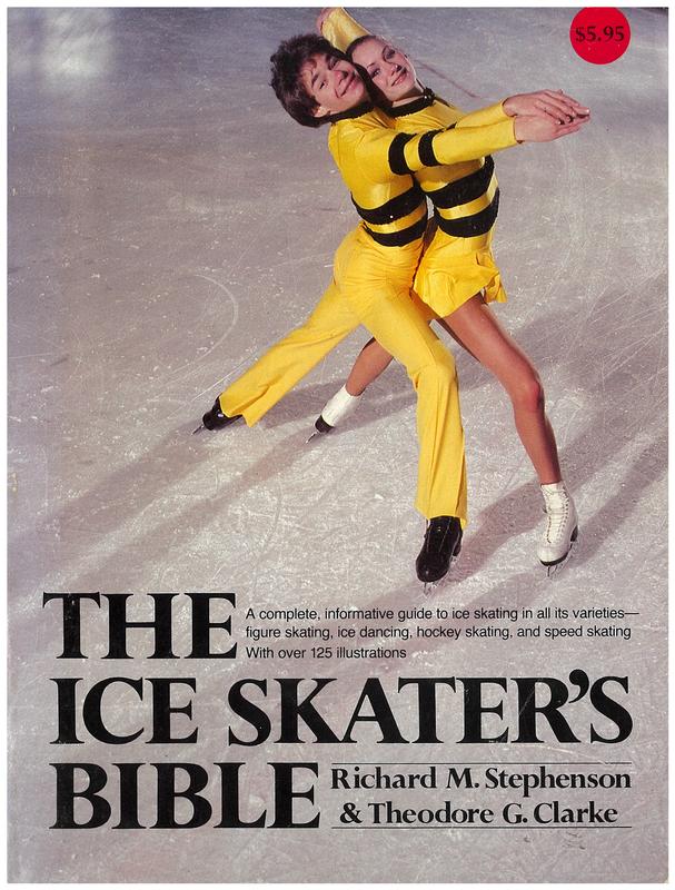 The ice skater's bible / Richard M. Stephenson and Theodore G. Clarke cover