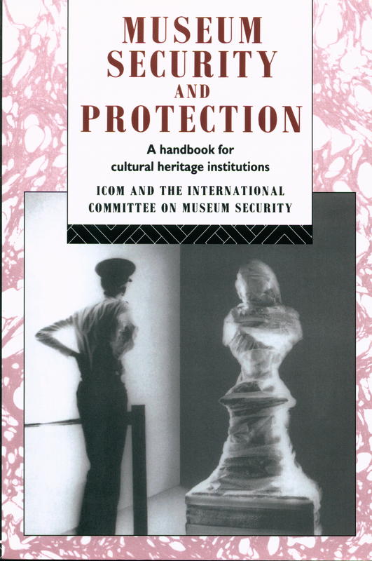 Museum security and protection : a handbook for cultural heritage institutions cover