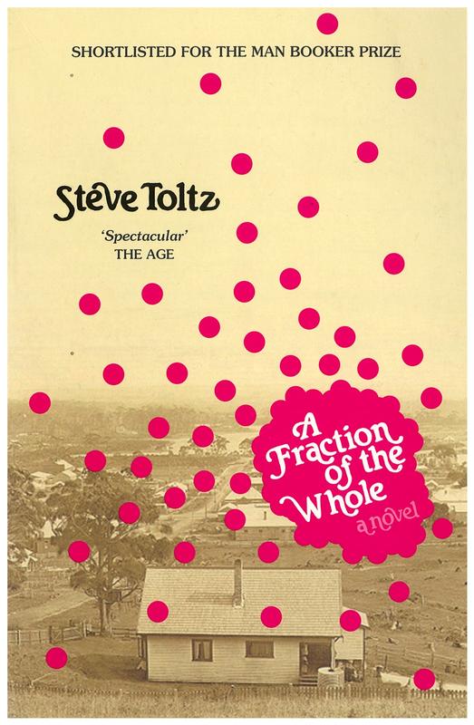 A fraction of the whole / Steve Toltz cover