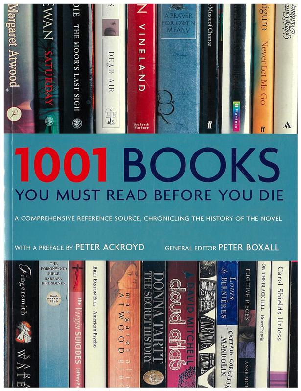 1001 books you must read before you die / editor, Peter Boxall ; preface by Peter Ackroyd cover