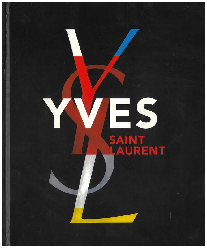 Yves Saint Laurent / [by Jéromine Savignon and Bernard Blistène] cover