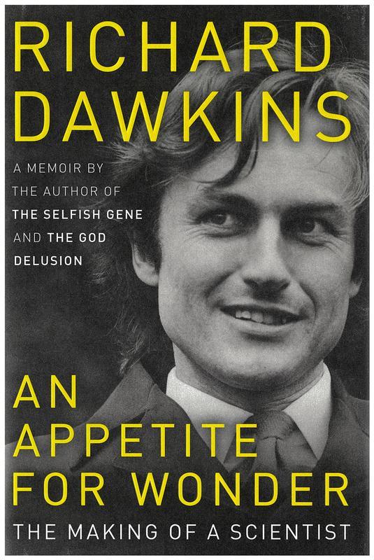 An appetite for wonder : the making of a scientist : a memoir / Richard Dawkins cover