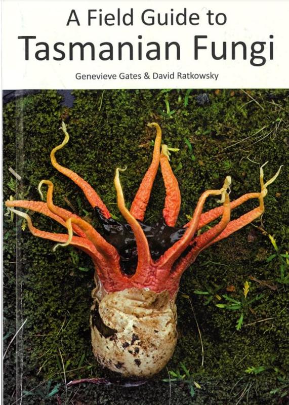 A field guide to Tasmanian fungi / Genevieve Gates & David Ratkowsky cover