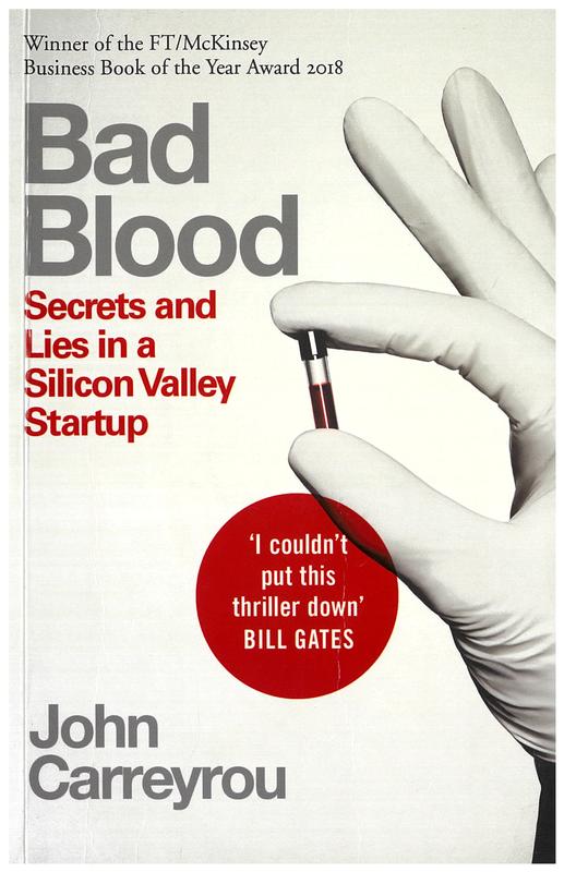 Bad blood : secrets and lies in a Silicon Valley startup / John Carreyrou cover