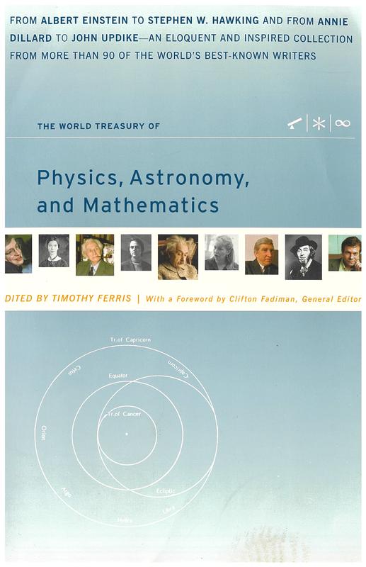 The world treasury of physics, astronomy, and mathematics / edited by Timothy Ferris ; foreword by Clifton Fadiman cover