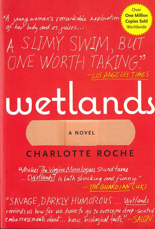 Wetlands / Charlotte Roche ; translated by Tim Mohr cover