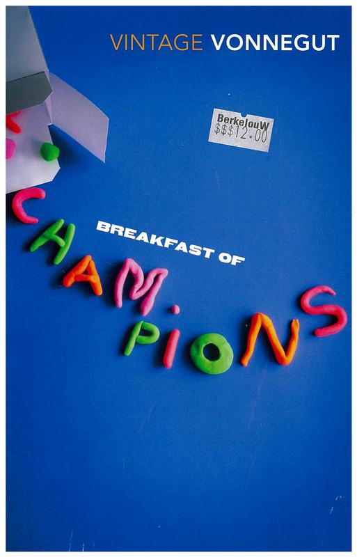 Breakfast of champions, or, Goodbye blue Monday / Kurt Vonnegut ; drawings by the author cover