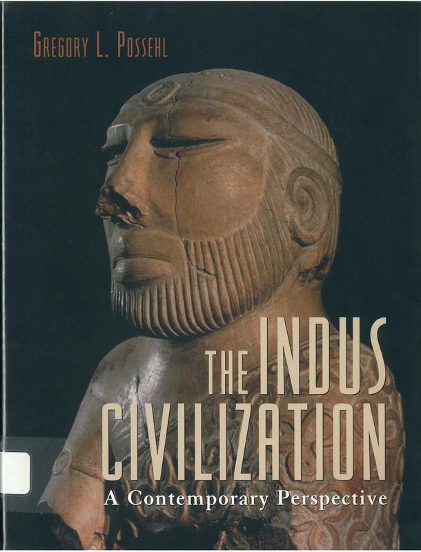 The Indus civilisation : a contemporary perspective / Gregory Possehl cover