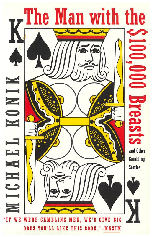 The man with the $100,000 breasts : and other gambling stories / Michael Konik cover