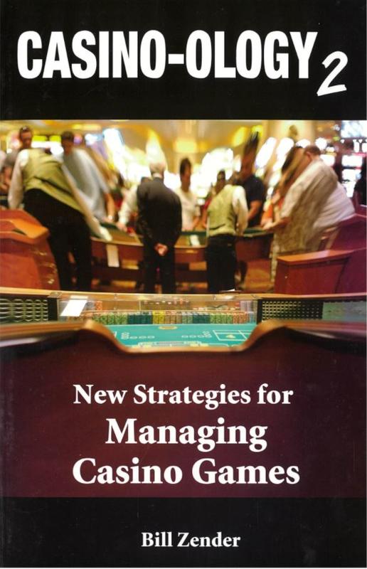 Casino-ology 2 : new strategies for managing casino games / Bill Zender cover