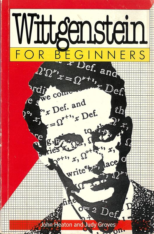 Wittgenstein for beginners / John Heaton and Judy Groves cover