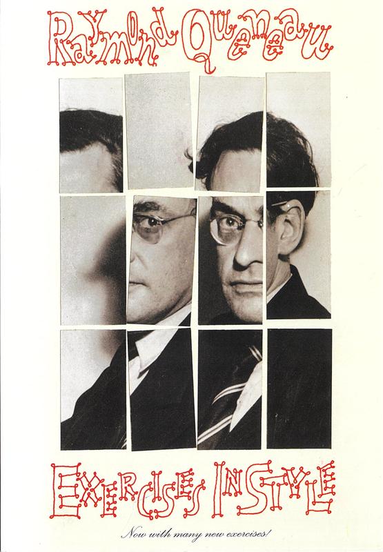 Exercises in style / by Raymond Queneau ; translated by Barbara Wright, Chris Clarke ; exercises in homage to Queneau by Jesse Ball [and 9 others] cover