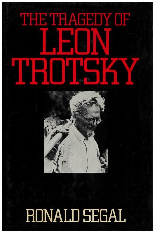 The tragedy of Leon Trotsky / Ronald Segal cover