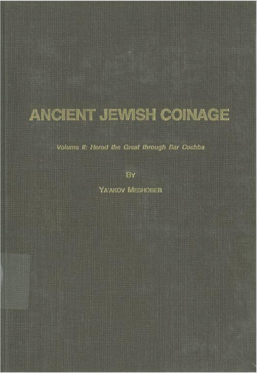 Ancient Jewish coinage : volume II : Herod the Great through Bar Cochba cover