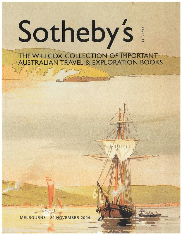 The Willcox collection of important Australian travel & exploration books : Melbourne Monday 29 November 2004 / Sotheby's cover
