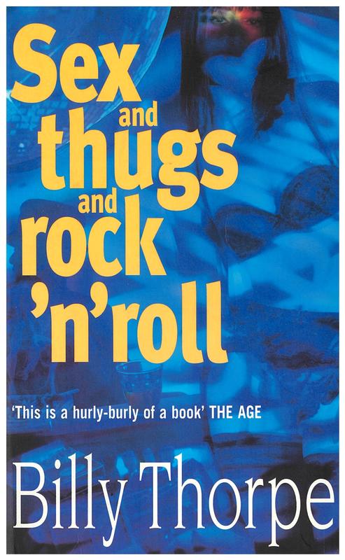 Sex and thugs and rock'n'roll / Billy Thorpe cover