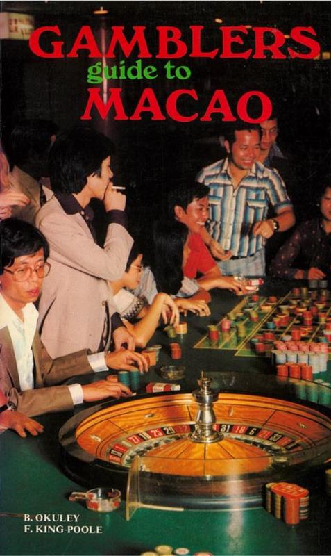 Gamblers guide to Macao / B. Okuley, F. King-Poole cover