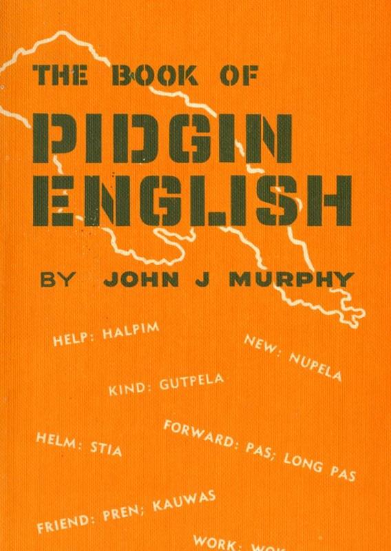 The book of Pidgin English … / by John J. Murphy cover