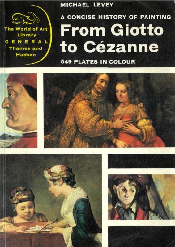 From Giotto to Cezanne : a concise history of painting / Michael Levey cover