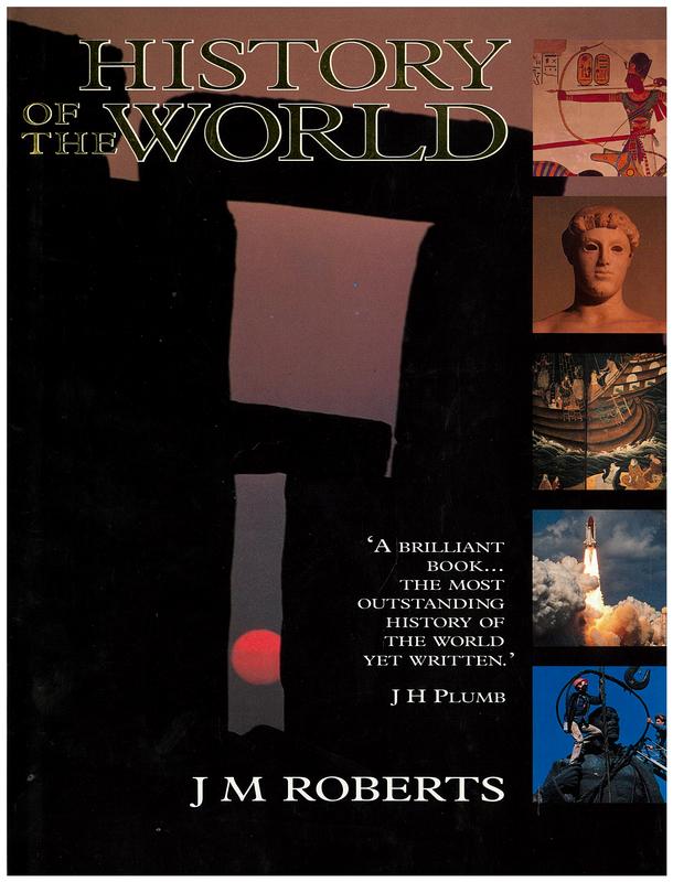 History of the world / J M Roberts cover