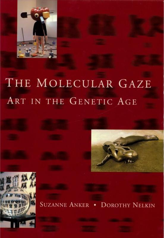 The molecular gaze : art in the genetic age cover