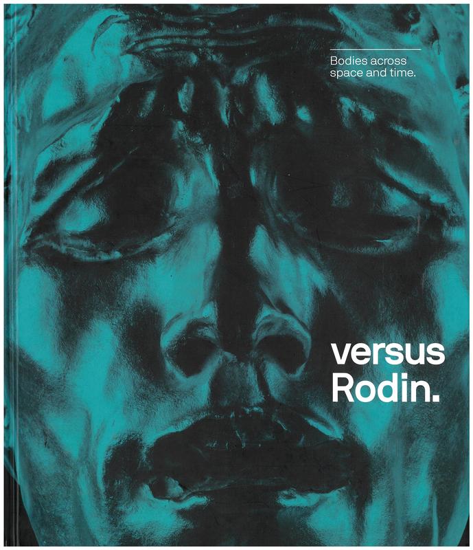 Versus Rodin : bodies across space and time / Leigh Robb cover