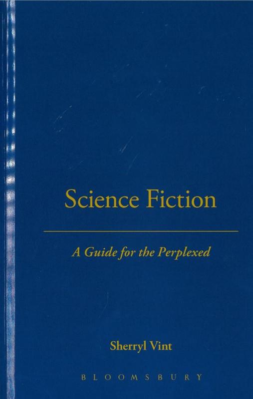 Science fiction : a guide for the perplexed / Sherryl Vint cover