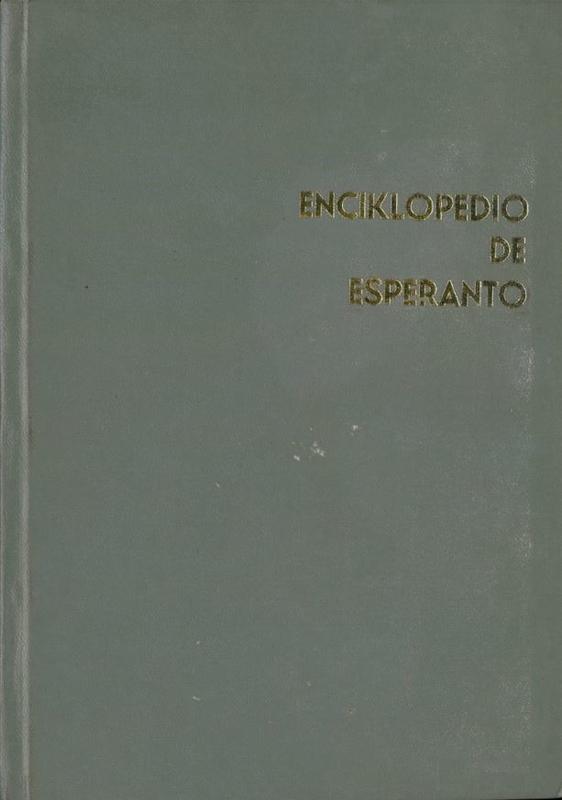 Enciklopedio de Esperanto I. Volumo / redaktis, L. Kokeny, V. Bleier cover