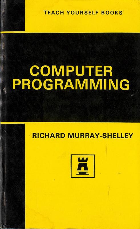 Teach yourself computer programming / Richard Murray-Smith cover