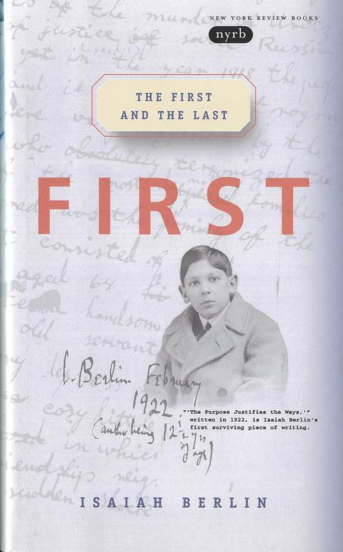 The first and the last / by Isaiah Berlin ; introduced by Henry Hardy ; tributes by Noel Annan [and 4 others] cover