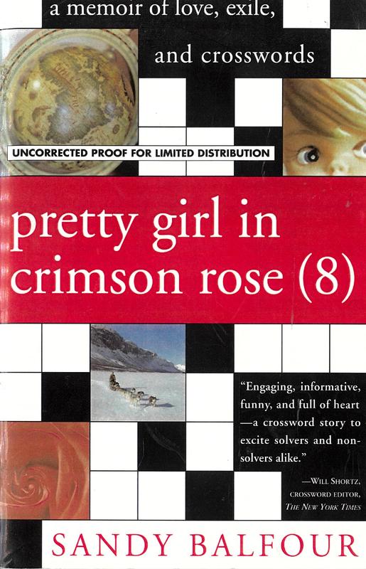Pretty girl in crimson rose (8) : a memoir of love, exile, and crosswords / Sandy Balfour cover