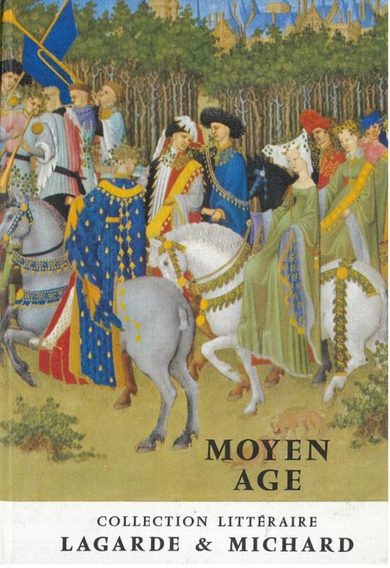 Moyen age : les grand auteurs Francais du programme : I / Andre Legarde, Laurent Michard cover