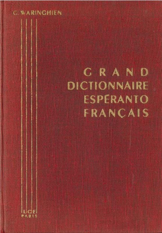 Grand dictionaire Esperanto - Francais / par G. Waringhien cover
