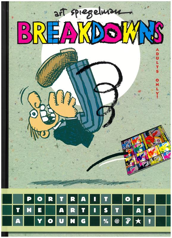 Breakdowns : portrait of the artist as a young %@#*  / Art Spiegelman cover